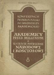 Akademicy przed millenium; Jesteście potrzebne narodowi i Kościołowi.