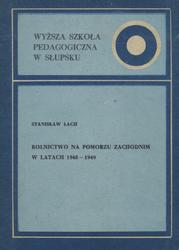 Rolnictwo na Pomorzu Zachodnim w latach 1945-1949.