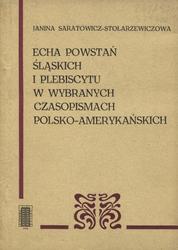 Echa powstań śląskich i plebiscytu w wybranych czasopismach polsko-amerykańskich.