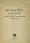 Zając Antoni – Dla polskiej Macierzy.