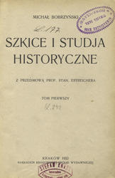 Szkice i studja historyczne. T. 1-2