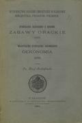 Słupski Stanisław, Jeżowski Władysław Stanisław – Stanisława Słupskiego z Rogowa Zabawy orackie 1618 i Władysława Stanisława Jeżowskiego Oekonomia 1638.