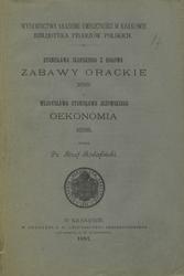 Stanisława Słupskiego z Rogowa Zabawy orackie 1618 i Władysława Stanisława Jeżowskiego Oekonomia 1638.