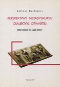 Muchowicz Andrzej – Perspektywy metadyskursu dialektyki otwartej.