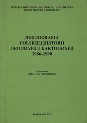 Bibliografia polskiej historii geografii i kartografii 1986-1990.