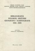 Wernerowa Wiesława – Bibliografia polskiej historii geografii i kartografii 1981-1985.