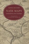 Kuchař Karel – Naše mapy.