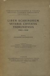 Liber scabinorum Veteris Civitatis Thoruniensis 1363-1428.