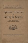 Sprawa szkolna na Górnym Śląsku.