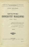 Bieliński Józef – Królewski Uniwersytet Warszawski (1816-1831). T. 2.