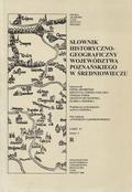 Słownik historyczno-geograficzny województwa poznańskiego w średniowieczu. Cz. 4, z. 1.
