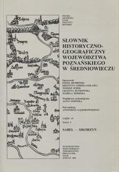 Słownik historyczno-geograficzny województwa poznańskiego w średniowieczu. Cz. 4, z. 2.