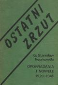 Tworkowski Stanisław – Ostatni zrzut.