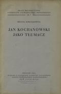 Sobczakówna Helena – Jan Kochanowski jako tłumacz.