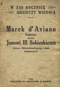 Jaroń Władysław – Marek d’Aviano kapucyn wręcza Janowi III Sobieskiemu buławę Głównodowodzącego wojsk związkowych.