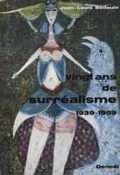 Vingt ans de surréalisme : 1939-1959.