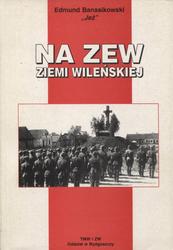 Na zew Ziemi Wileńskiej.