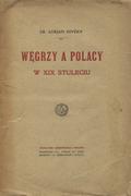 Divéky Adorján – Węgrzy a Polacy w XIX stuleciu.