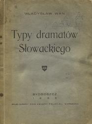 Typy dramatów Słowackiego.