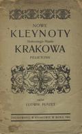 Puget-Puszet Ludwik de – Nowe kleynoty stołecznego miasta Krakowa.