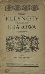Nowe kleynoty stołecznego miasta Krakowa.