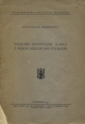 Stosunki artystyczne Śląska z innemi dzielnicami Polskiemi.
