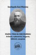 Jackiewicz Mieczysław – Książka i Prasa na Ziemi Wileńskiej.