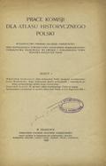 Prace Komisji dla Atlasu Historycznego Polski. Z. 1.