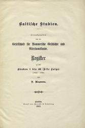 Baltische Studien. Register zu den Bänden 1 bis 46 (Alte Folge).
