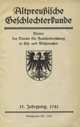 Altpreussische Geschlechterkunde : Blätter des Vereins für Familienforschung in Ost- und Westpreussen. Jahrg. 15 (1941) - 16 und 17 (1942/43).