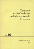 Zeitschrift für die Geschichte und Altertumskunde Ermlands. Bd. 36 (1972).