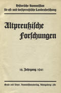 Altpreussische Forschungen. Jahrg. 18 (1941), H. 1-2.