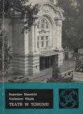 Mansfeld Bogusław, Wajda Kazimierz – Teatr w Toruniu.