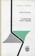 Bieńkowska Barbara – Staropolski świat książek.