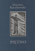 Kuczkowski Sławomir – Piętno.