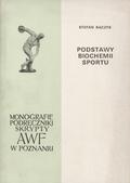 Bączyk Stefan – Podstawy biochemii sportu.