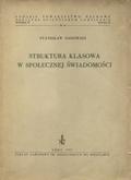Ossowski Stanisław – Struktura klasowa w społecznej świadomości.