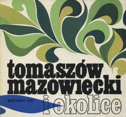 Tomaszów Mazowiecki i okolice.