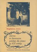 Jonca Magdalena – Sierota w literaturze polskiej dla dzieci w XIX wieku.