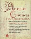 Długosz Jan – Joannis Dlugossii Annales seu Cronicae incliti Regni Poloniae. Liber 11: 1413-1430.
