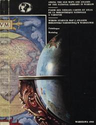 Wśród starych map i atlasów Biblioteki Narodowej w Warszawie.