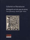 Gdańsk w literaturze. T. 1.