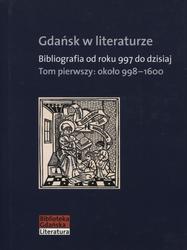 Gdańsk w literaturze. T. 1.