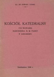 Kościół katedralny pod wezwaniem Narodzenia N. M. Panny w Sandomierzu.