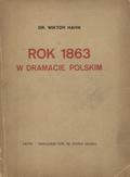Hahn Wiktor – Rok 1863 w dramacie polskim.