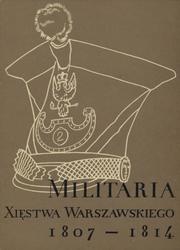 Militaria Księstwa Warszawskiego