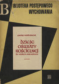 Kurdybacha Łukasz – Dzieje oświaty kościelnej do końca XVIII wieku.