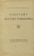 Dębicki Zdzisław – Podstawy kultury narodowej. Chlebowski Bronisław – Rozwój kultury polskiej.