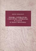 Szałagan Alicja – Polska literatura i kultura literacka w latach II wojny światowej.