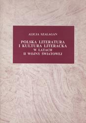 Polska literatura i kultura literacka w latach II wojny światowej.